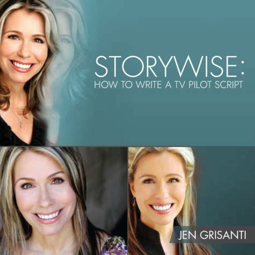 Storywise: How to Write a TV Pilot Script